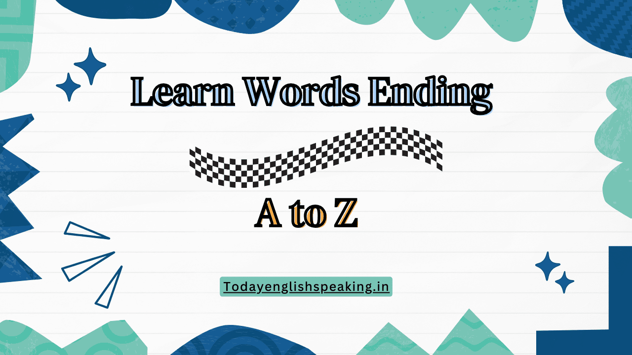 Alphabet's Endings: Words That Finish with A to Z
